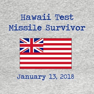 Hawaii Test Missile Survivor T-Shirt